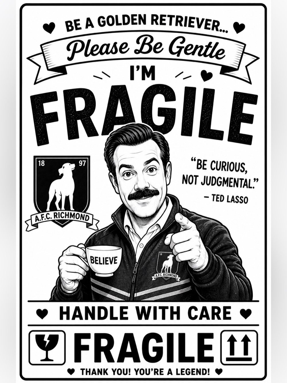 Ted Lasso 'Be Gentle I'm Fragile' 4x6 50 count